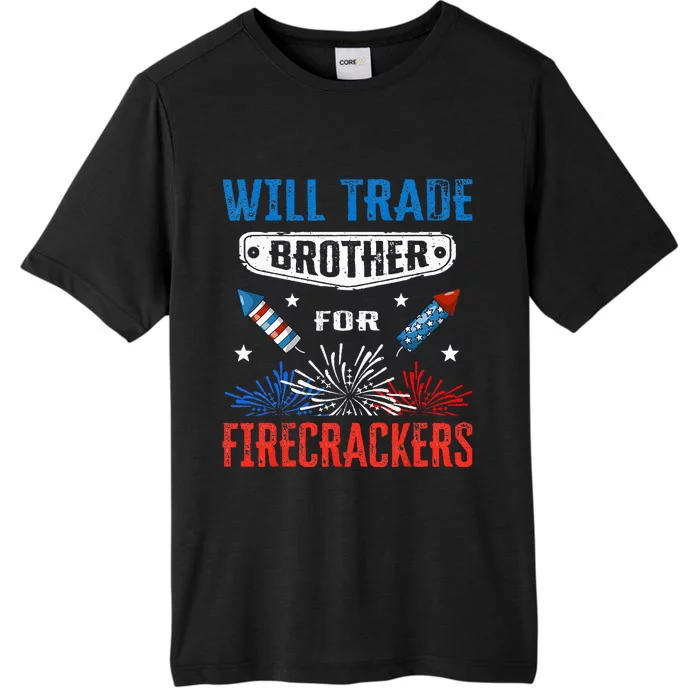 Funny 4th Of July Will Trade Brother For Firecrackers ChromaSoft Performance T-Shirt