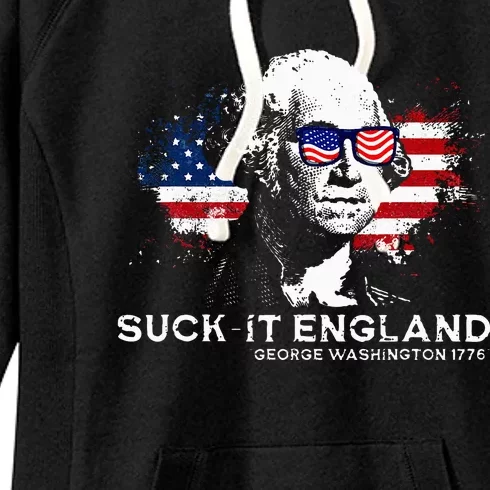 Funny 4th Of July George Washington 1776 Suck It England Women's Fleece Hoodie