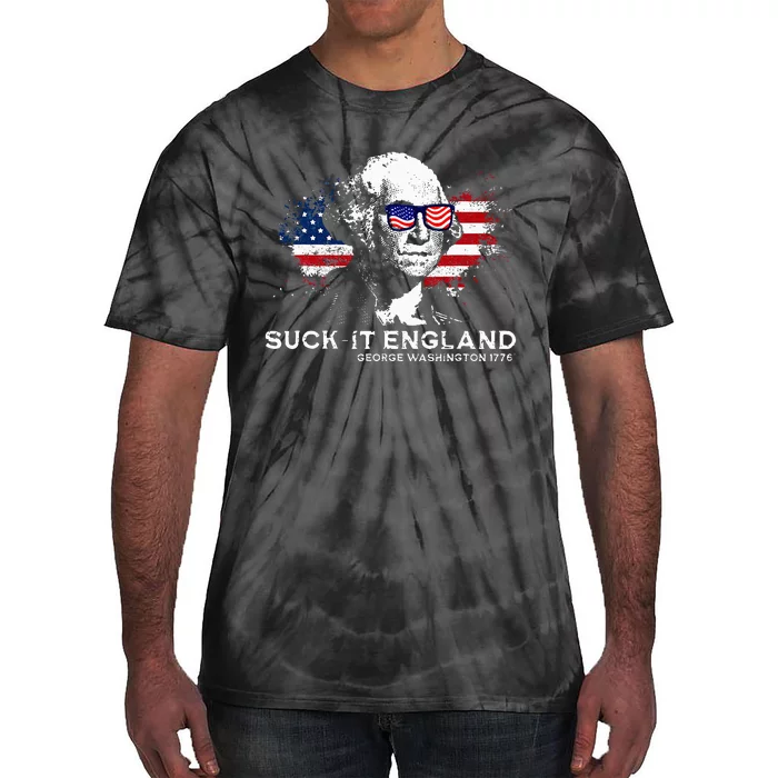 Funny 4th Of July George Washington 1776 Suck It England Tie-Dye T-Shirt