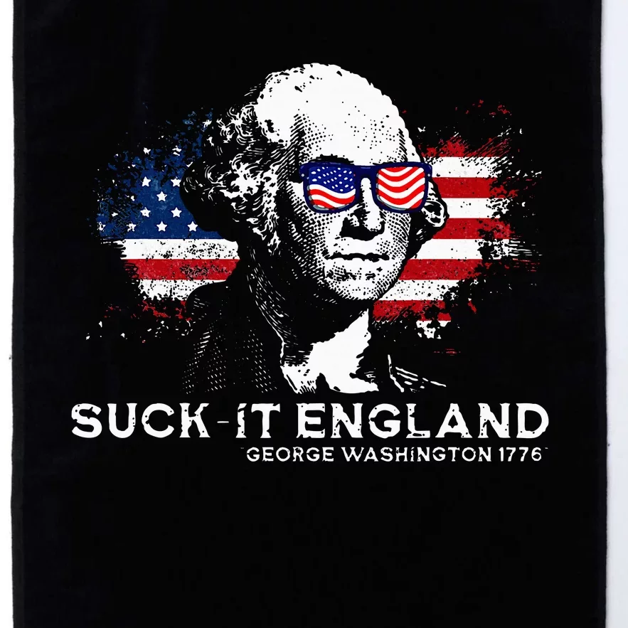 Funny 4th Of July George Washington 1776 Suck It England Platinum Collection Golf Towel