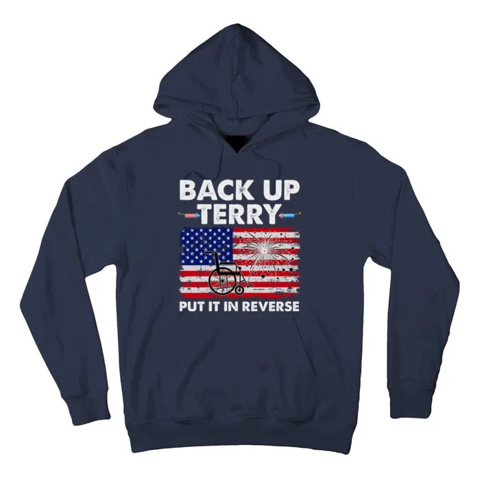 Fourth 4th Of July Back Up Terry Put It In Reverse USA Flag Tall Hoodie