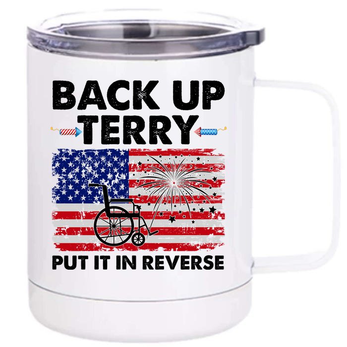 Fourth 4th Of July Back Up Terry Put It In Reverse USA Flag Front & Back 12oz Stainless Steel Tumbler Cup