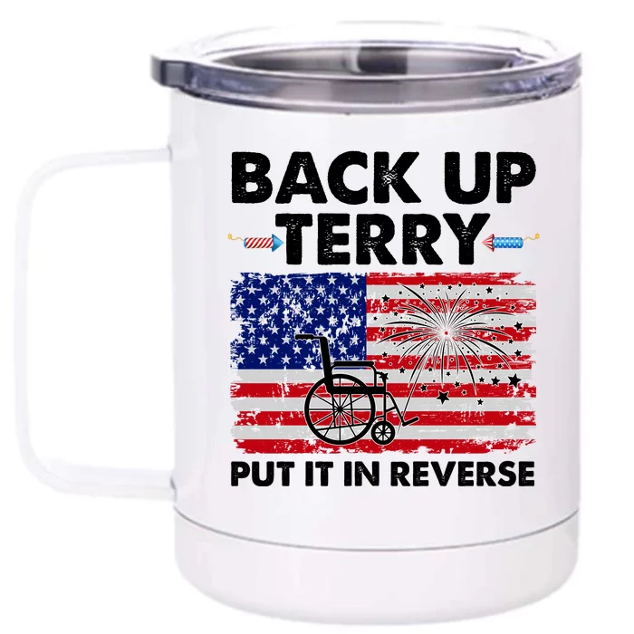 Fourth 4th Of July Back Up Terry Put It In Reverse USA Flag Front & Back 12oz Stainless Steel Tumbler Cup