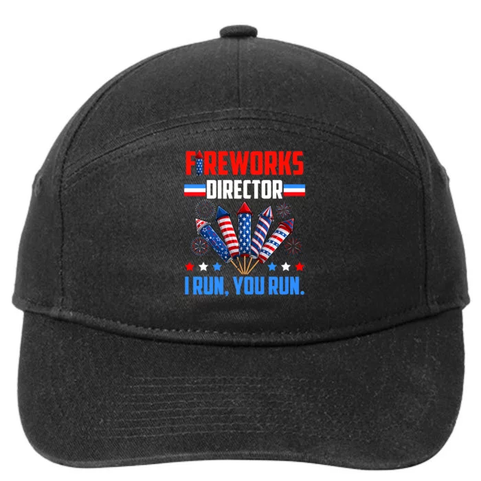 Funny 4th Of July Fireworks Director I Run You Run 7-Panel Snapback Hat