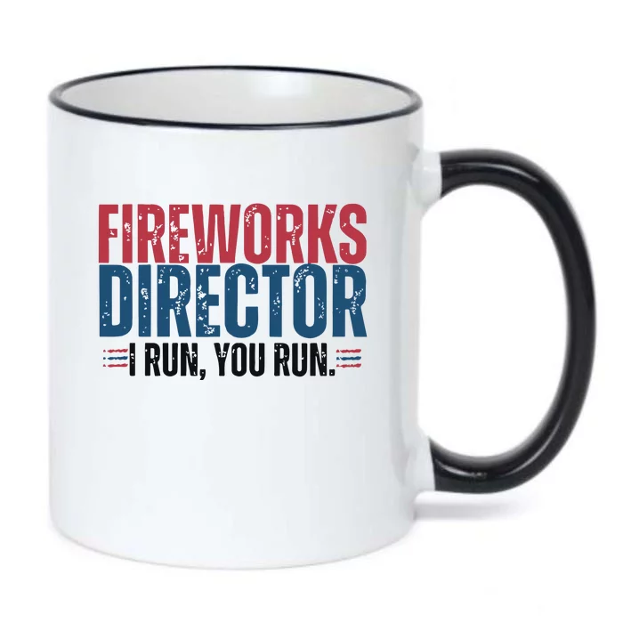 Funny 4th Of July Fire Works Director I Run You Run Black Color Changing Mug