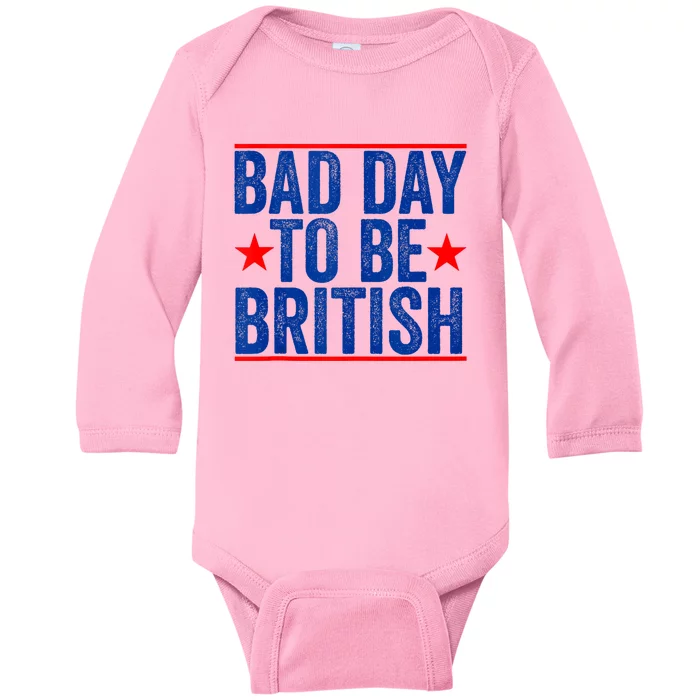 Funny 4th Of July Bad Day To Be British Baby Long Sleeve Bodysuit