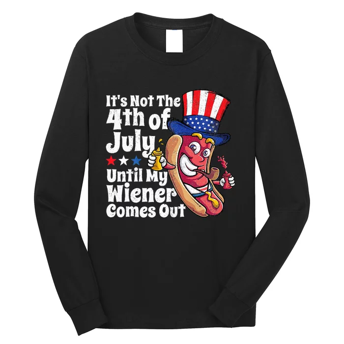 Funny 4th Of July Hot Dog Wiener Comes Out Adult Humor Gift Long Sleeve Shirt