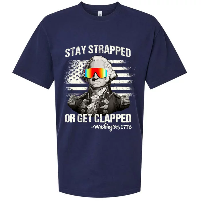 Funny 4th Of July Stay Strapped Get Clapped Washington Sueded Cloud Jersey T-Shirt