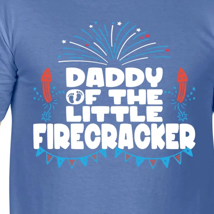 Firework 4th Of July Daddy Of The Little Firecracker Gift Comfort Colors T-Shirt