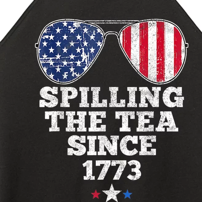 Funny 4th Of July Spilling The Tea Since 1773 American Flag Women’s Perfect Tri Rocker Tank