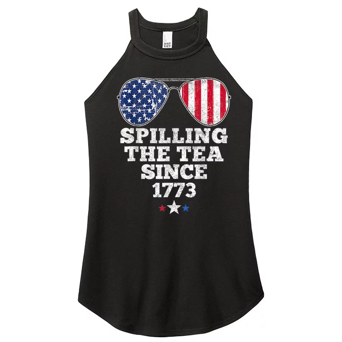 Funny 4th Of July Spilling The Tea Since 1773 American Flag Women’s Perfect Tri Rocker Tank