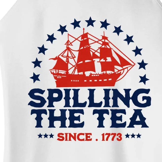 Funny 4th Of July Spilling The Tea Since 1773 Fourth Of July Women’s Perfect Tri Rocker Tank