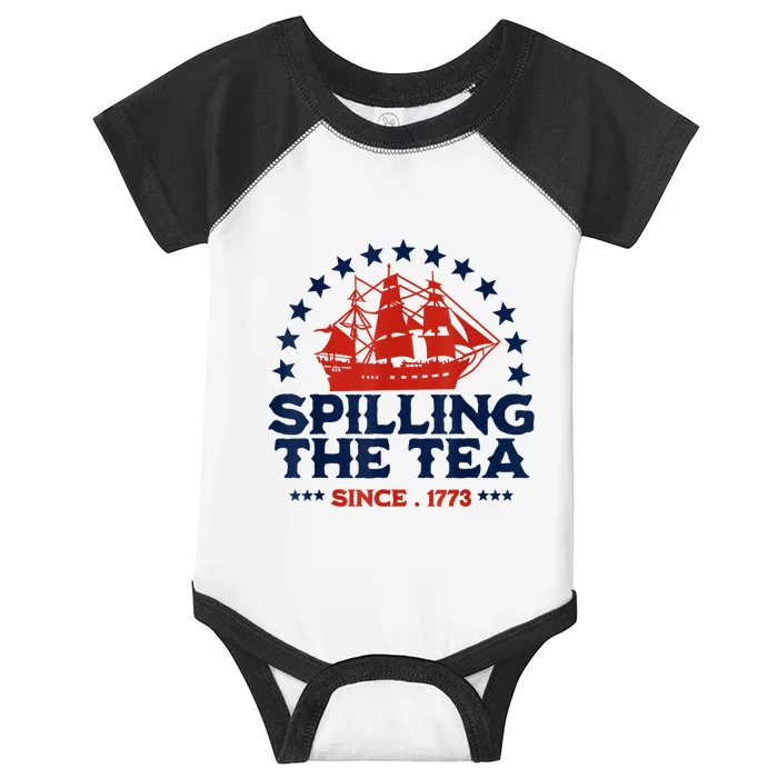 Funny 4th Of July Spilling The Tea Since 1773 Fourth Of July Infant Baby Jersey Bodysuit