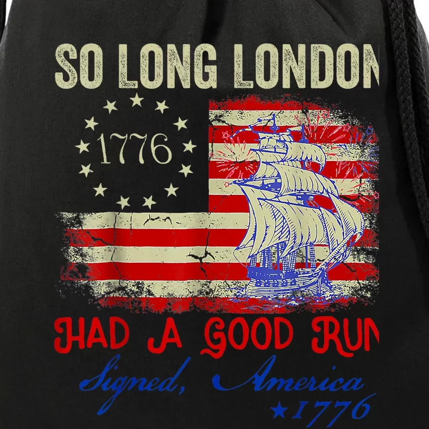 Funny 4th Of July So Long London Had A Good Run Drawstring Bag