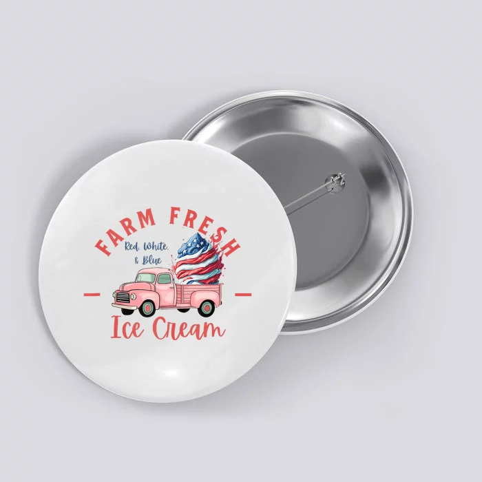 Fourth 4th Of July Matching Family Cute Farm Fresh Ice Cream Button