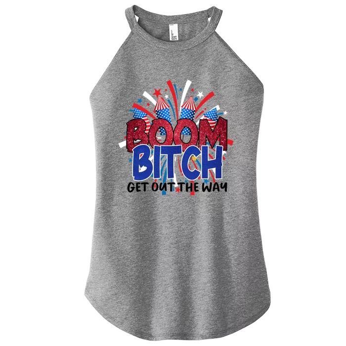 Fireworks 4th Of July Boom Bitch Get Out The Way Gift Women’s Perfect Tri Rocker Tank