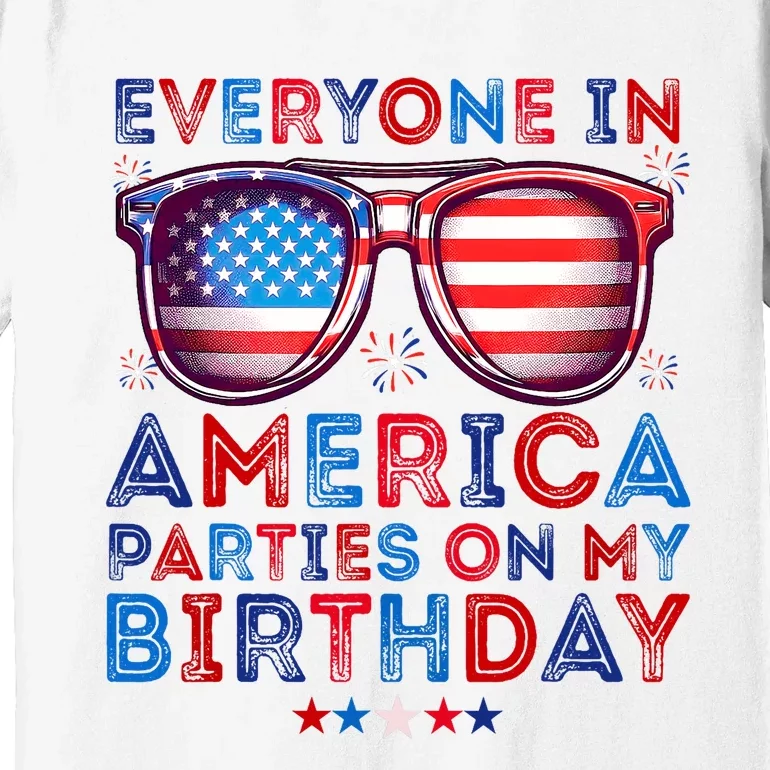 Funny 4th Of July Birthday Independence Day Premium T-Shirt