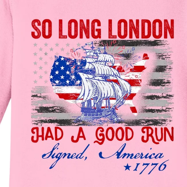 Funny 4th Of July So Long London Had A Good Run Baby Long Sleeve Bodysuit