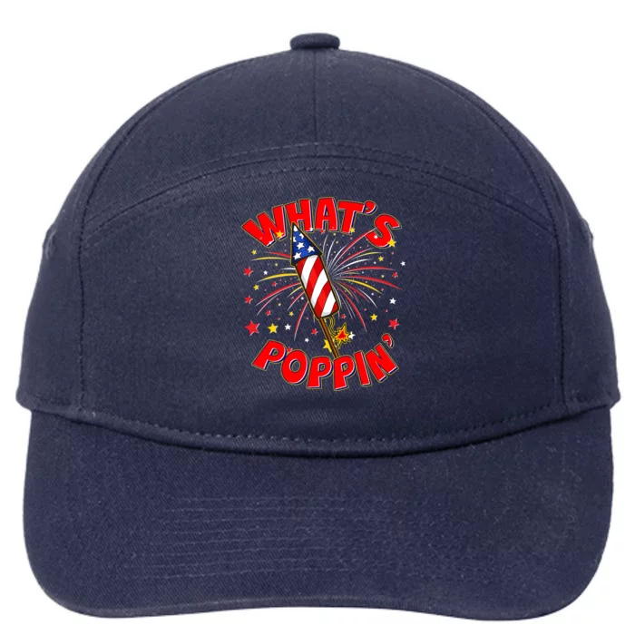 Funny 4th Of July What's Poppin Fireworks Rocket 7-Panel Snapback Hat