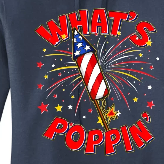 Funny 4th Of July What's Poppin Fireworks Rocket Women's Pullover Hoodie