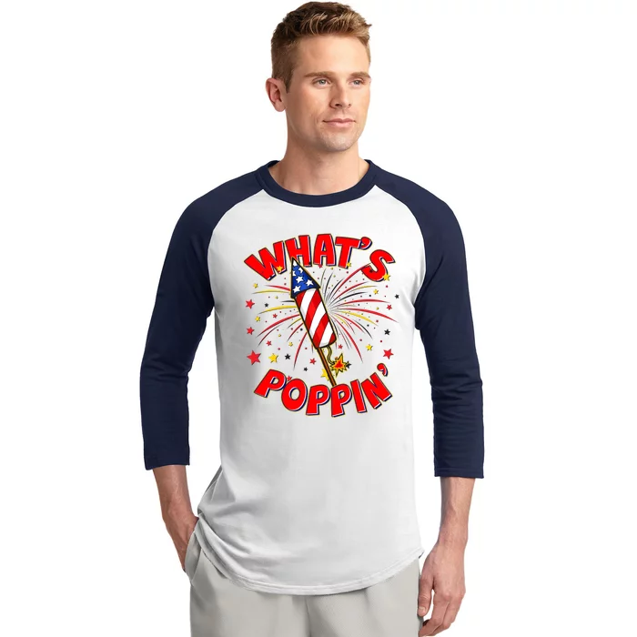 Funny 4th Of July What's Poppin Fireworks Rocket Baseball Sleeve Shirt