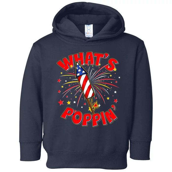 Funny 4th Of July What's Poppin Fireworks Rocket Toddler Hoodie