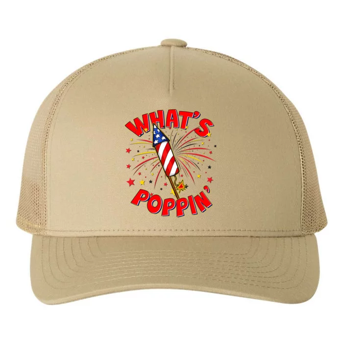 Funny 4th Of July What's Poppin Fireworks Rocket Yupoong Adult 5-Panel Trucker Hat