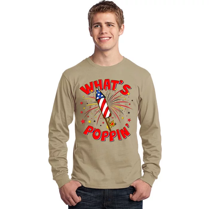 Funny 4th Of July What's Poppin Fireworks Rocket Tall Long Sleeve T-Shirt