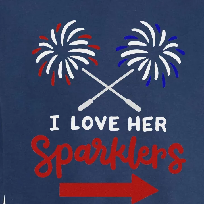 Funny 4th Of July I Love Her Sparklers Matching Couple Him Garment-Dyed Sweatshirt