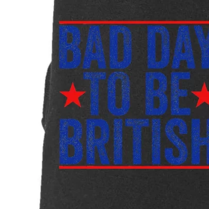 Funny 4th Of July Bad Day To Be British Doggie 3-End Fleece Hoodie