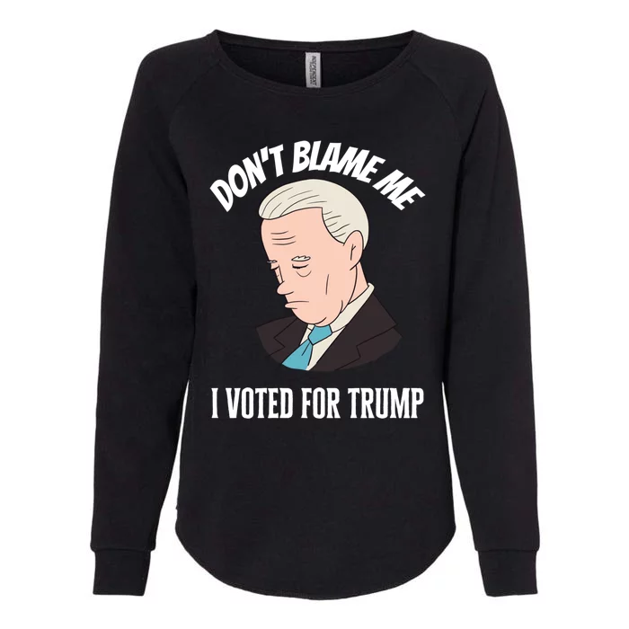 Funny 4th Of July DonT Blame Me I Voted For Trump Great Gift Womens California Wash Sweatshirt