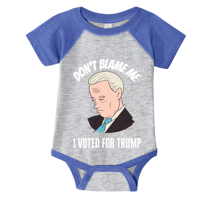 Funny 4th Of July DonT Blame Me I Voted For Trump Great Gift Infant Baby Jersey Bodysuit