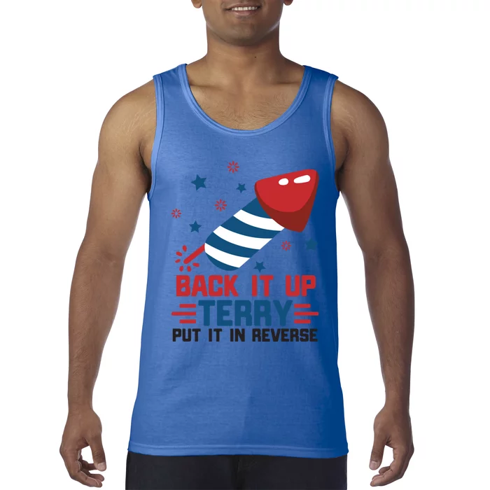 Funny 4th Of July Us Flag Back It Up Terry Put It In Reverse Funny Gift Tank Top