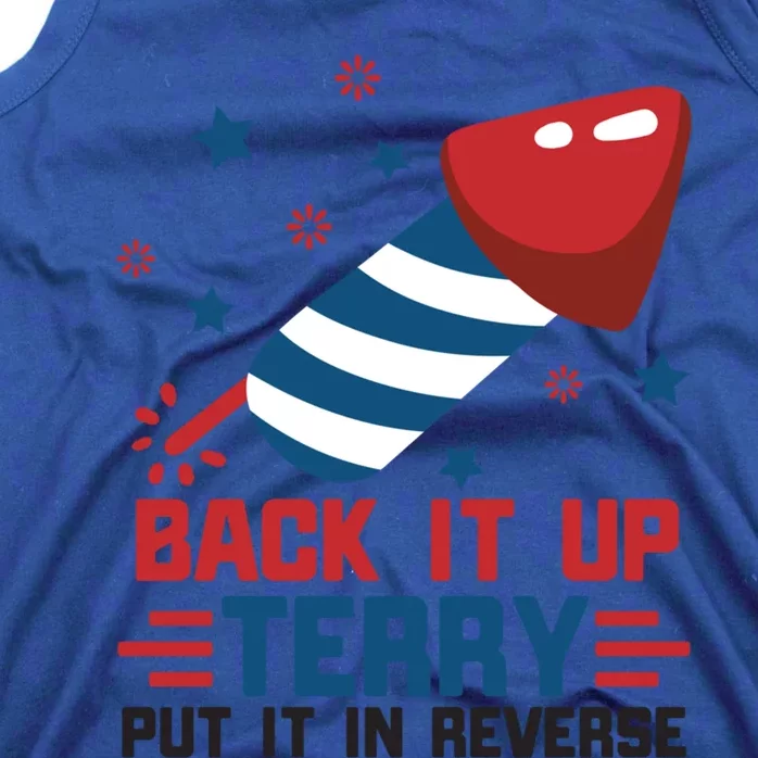 Funny 4th Of July Us Flag Back It Up Terry Put It In Reverse Funny Gift Tank Top