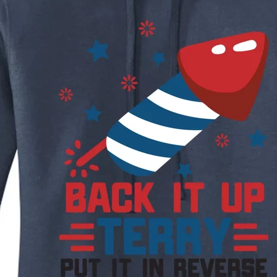 Funny 4th Of July Us Flag Back It Up Terry Put It In Reverse Funny Gift Women's Pullover Hoodie