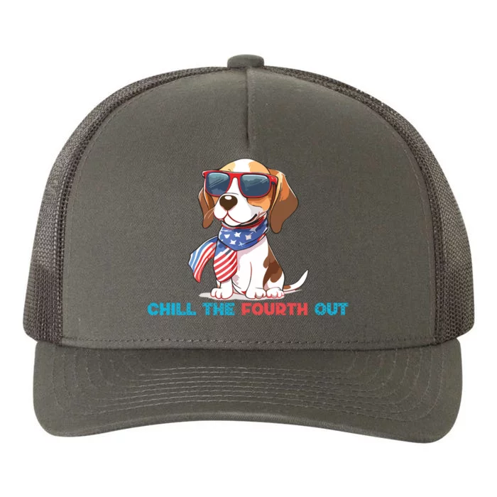 Funny 4th Of July Beagle Dog Chill The Fourth Out Dog Lover Yupoong Adult 5-Panel Trucker Hat