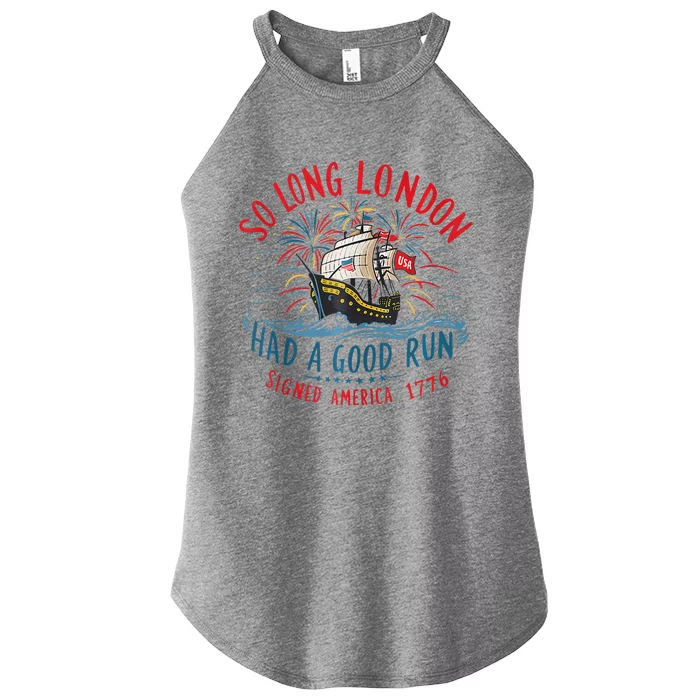 Funny 4th Of July So Long London Had A Good Run Women’s Perfect Tri Rocker Tank