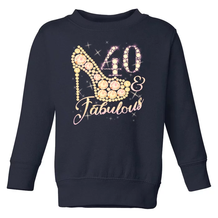 Fabulous & 40 Sparkly Heel 40th Birthday Toddler Sweatshirt