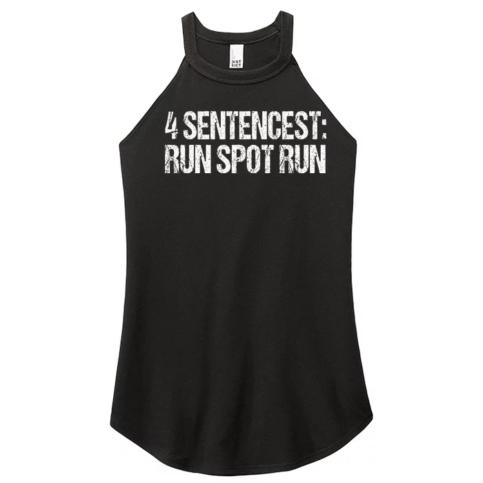 Funny 4 Sentences Run Spot Run Women’s Perfect Tri Rocker Tank