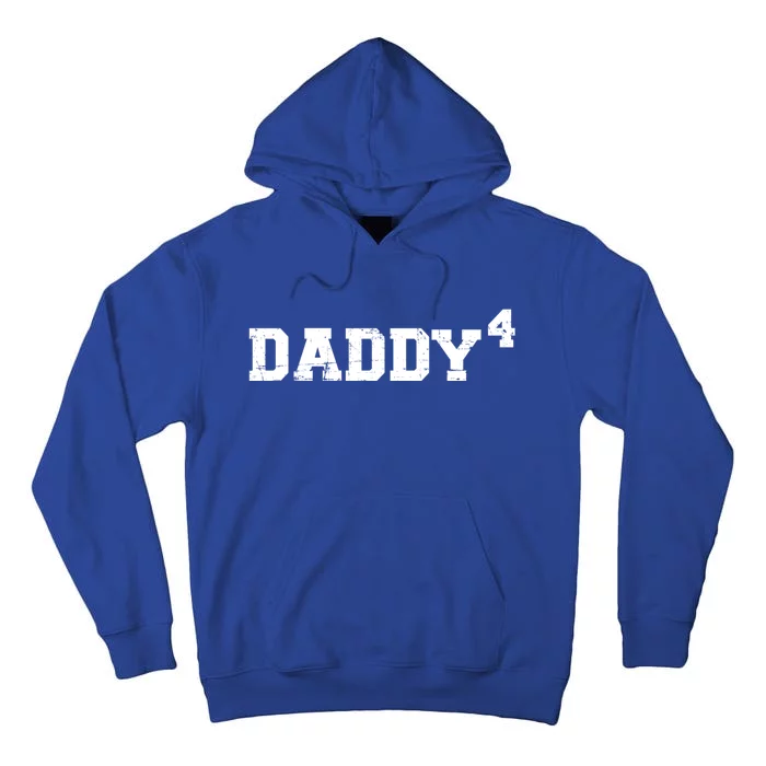 Fourth 4th Time Daddy Dad Of Four Father's Day Gift Tall Hoodie