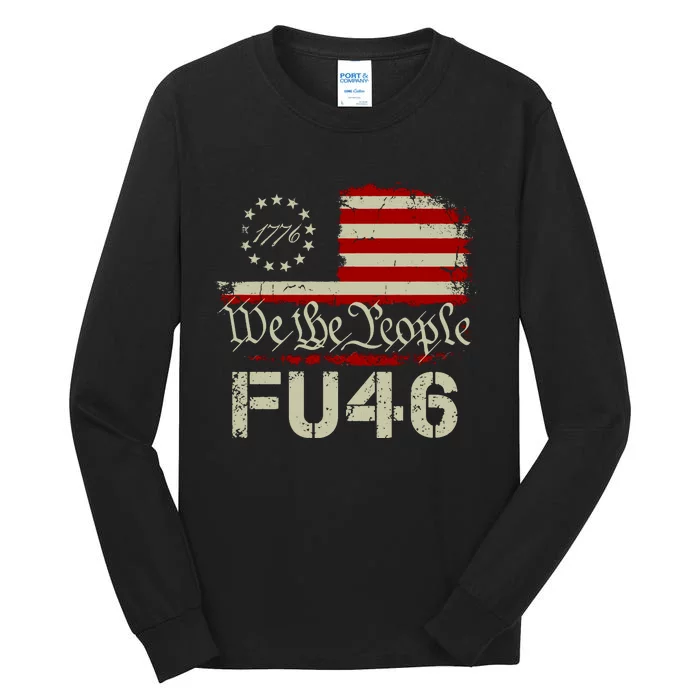 FU 46 Vintage 1776 American Flag Funny Biden Patriots FU46 Tall Long Sleeve T-Shirt