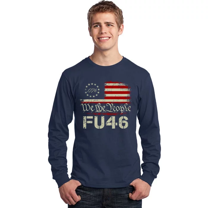 FU 46 Vintage 1776 American Flag Funny Biden Patriots FU46 Tall Long Sleeve T-Shirt