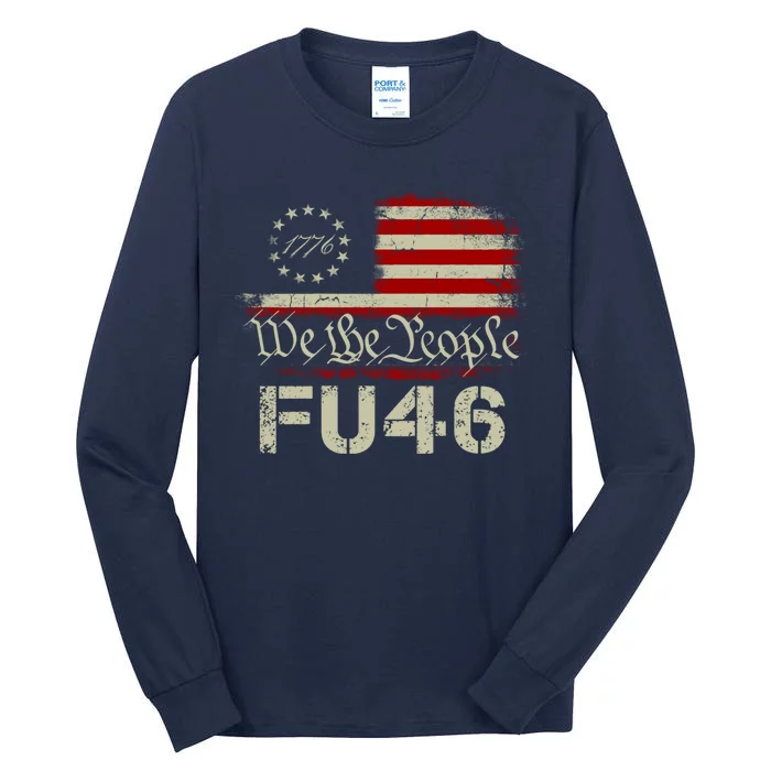 FU 46 Vintage 1776 American Flag Funny Biden Patriots FU46 Tall Long Sleeve T-Shirt