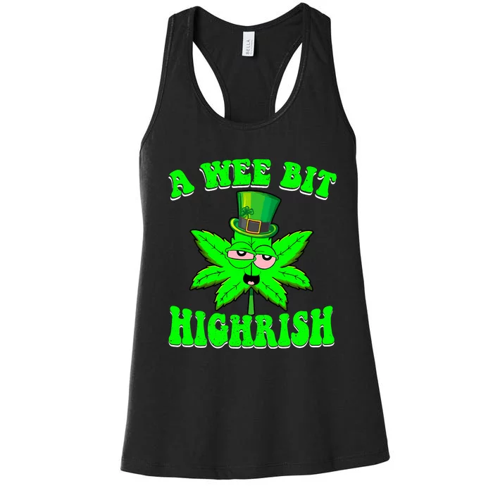 Funny 420 Weed Marijuana St Patricks Day A Wee Bit Highrish Women's Racerback Tank