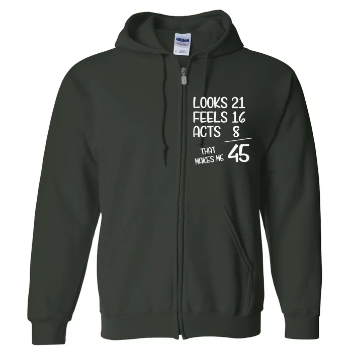 Funny 45 Year Old 45th Birthday Born In 1978 Full Zip Hoodie