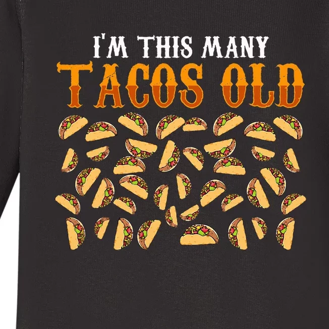 Funny 40 Year Old Taco Lovers Gag Gift 40th Birthday Baby Long Sleeve Bodysuit