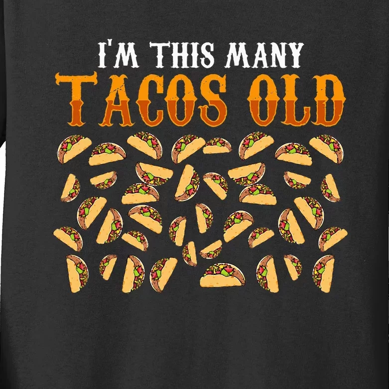 Funny 40 Year Old Taco Lovers Gag Gift 40th Birthday Kids Long Sleeve Shirt