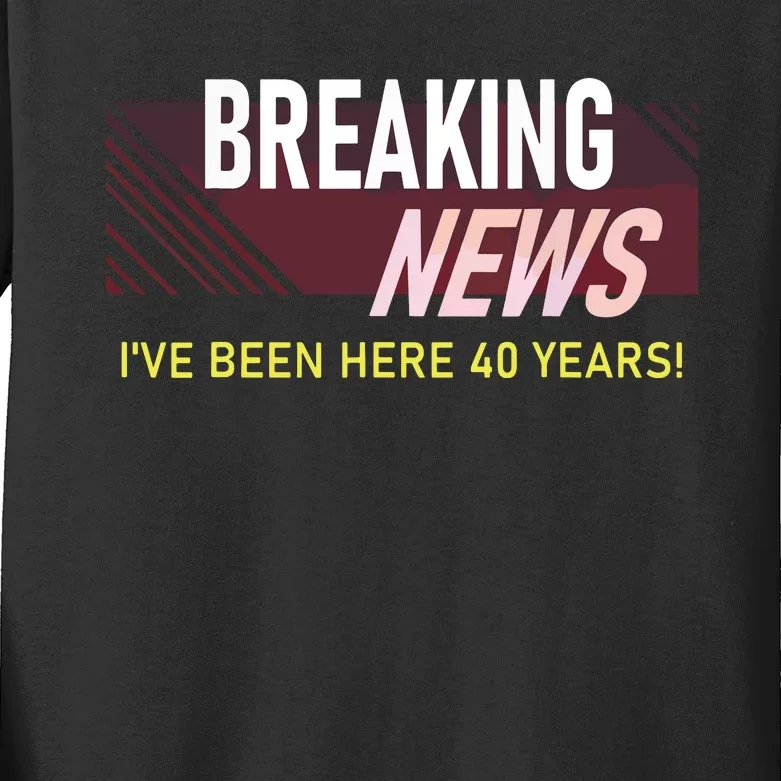 Funny 40 Year Work Anniversary 40th Employee Appreciation Kids Long Sleeve Shirt