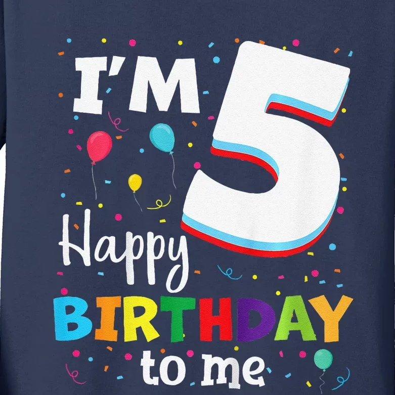 Five 5yr 5th Birthday Happy Birthday 5 Years Old Kids Long Sleeve Shirt