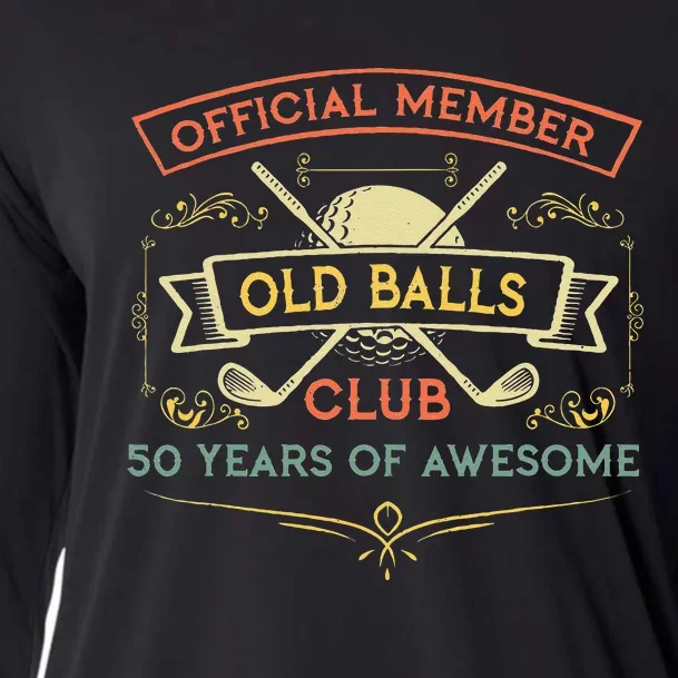 Funny 50th Birthday Old Balls Club 50 Year Old Golfer Cooling Performance Long Sleeve Crew